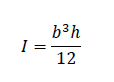 I=(b^3 h)/12