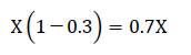 X(1－0.3)=0.7X