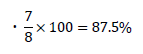 ・7/8×100=87.5%