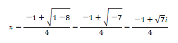 x=－1±1－84=－1±－74=－1±7i4