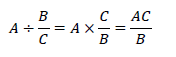 A÷B/C=A×C/B=AC/B