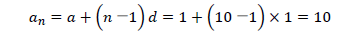 a_n=a+n－1d=1+10－1×1=10