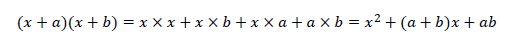 (x+a)(x+b)=x×x+x×b+x×a+a×b=x^2+(a+b)x+ab